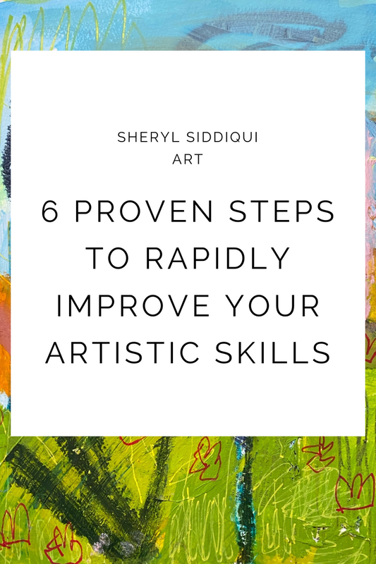 6 Proven Steps to Rapidly Improve Your Artistic Skills