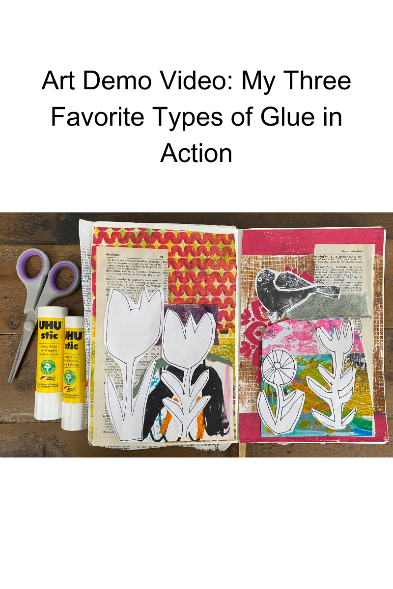 Art Demo Video: My Three Favorite Types of Glue in Action